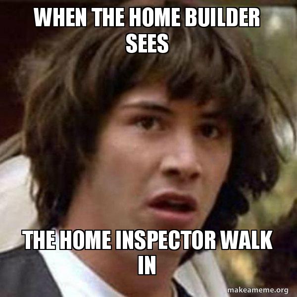 The Home Inspector Meme